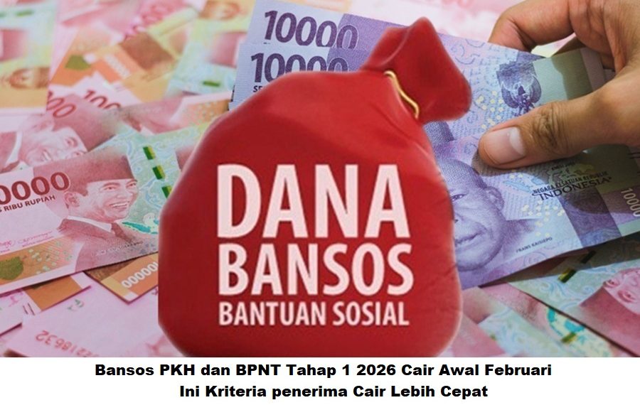 Bansos PKH dan BPNT Tahap 1 2026 Cair Awal Februari: Ini Kriteria penerima Cair Lebih Cepat