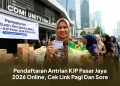 Pendaftaran Antrian KJP Pasar Jaya 2026 Online, Cek Link Pagi Dan Sore