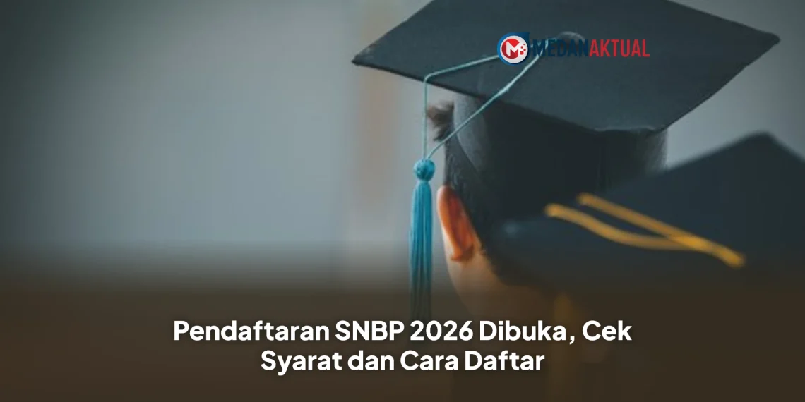 Pendaftaran SNBP 2026 Dibuka, Cek Syarat dan Cara Daftar
