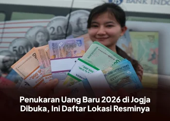Penukaran Uang Baru 2026 di Jogja Dibuka, Ini Daftar Lokasi Resminya