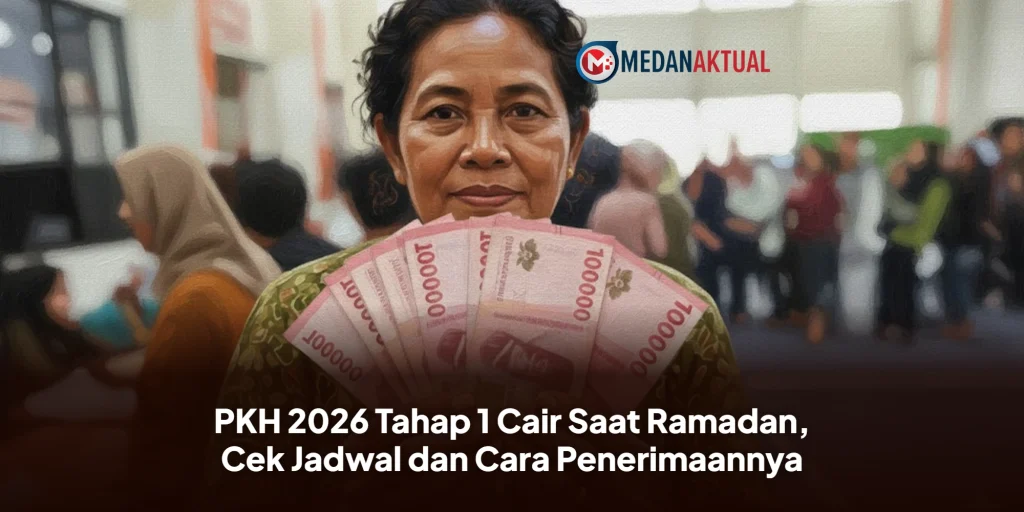 PKH 2026 Tahap 1 Cair Saat Ramadan, Cek Jadwal dan Cara Penerimaannya