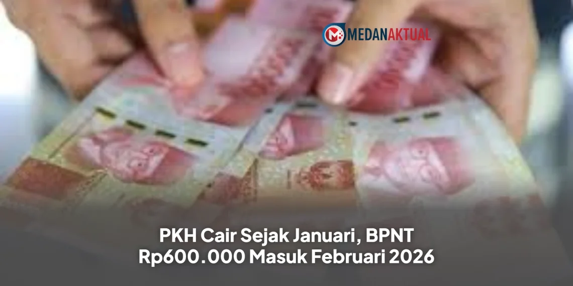 PKH Cair Sejak Januari, BPNT Rp600.000 Masuk Februari 2026