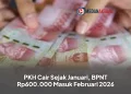 PKH Cair Sejak Januari, BPNT Rp600.000 Masuk Februari 2026