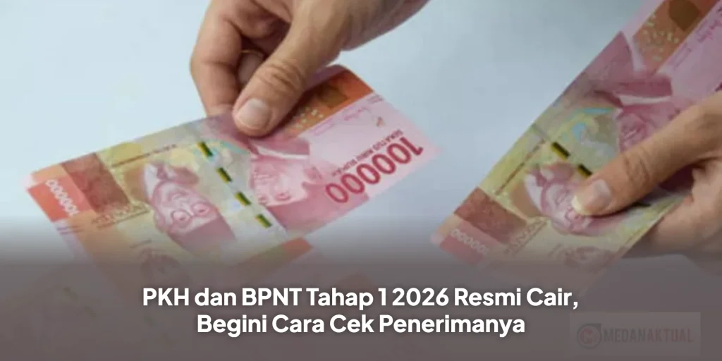 PKH dan BPNT Tahap 1 2026 Resmi Cair, Begini Cara Cek Penerimanya
