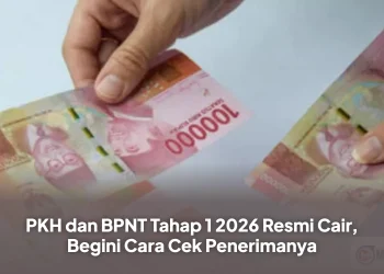 PKH dan BPNT Tahap 1 2026 Resmi Cair, Begini Cara Cek Penerimanya