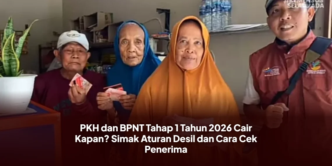 PKH dan BPNT Tahap 1 Tahun 2026 Cair Kapan? Simak Aturan Desil dan Cara Cek Penerima