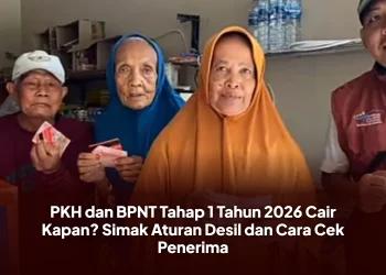 PKH dan BPNT Tahap 1 Tahun 2026 Cair Kapan? Simak Aturan Desil dan Cara Cek Penerima