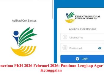 Cek Penerima PKH 2026 Februari 2026: Panduan Lengkap Agar Tidak Ketinggalan