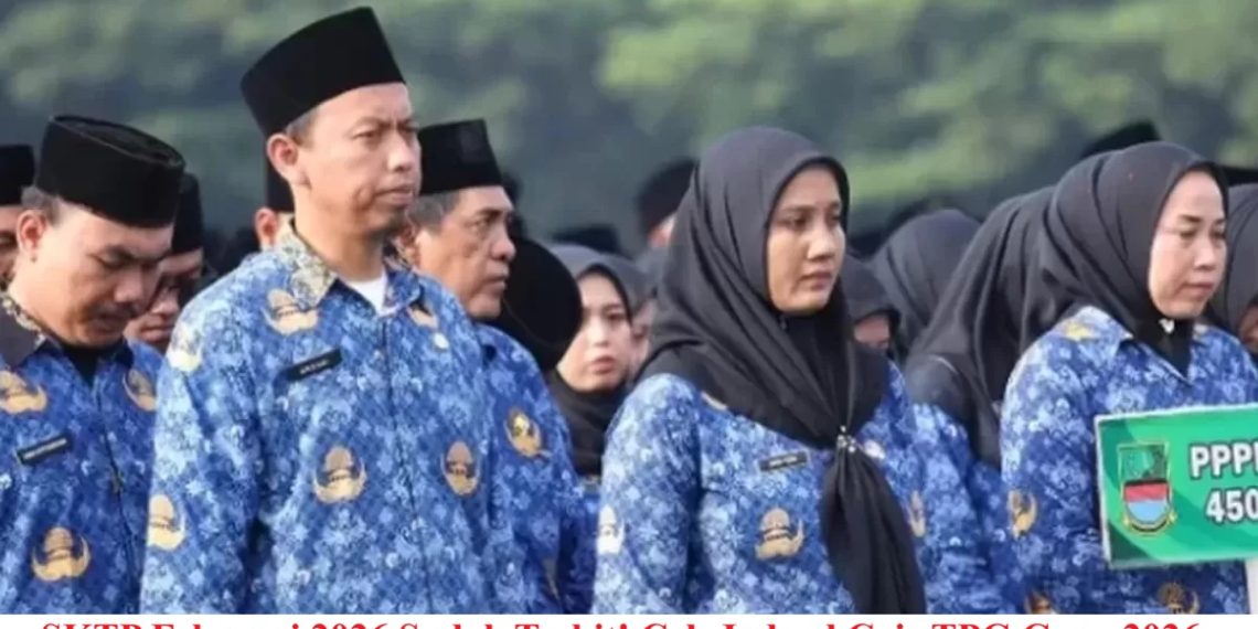 SKTP Februari 2026 Sudah Terbit! Cek Jadwal Cair TPG Guru 2026