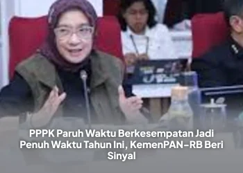 PPPK Paruh Waktu Berkesempatan Jadi Penuh Waktu Tahun Ini, KemenPAN-RB Beri Sinyal