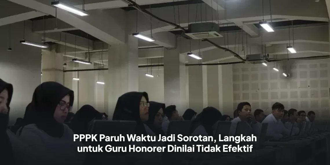 PPPK Paruh Waktu Jadi Sorotan, Langkah untuk Guru Honorer Dinilai Tidak Efektif
