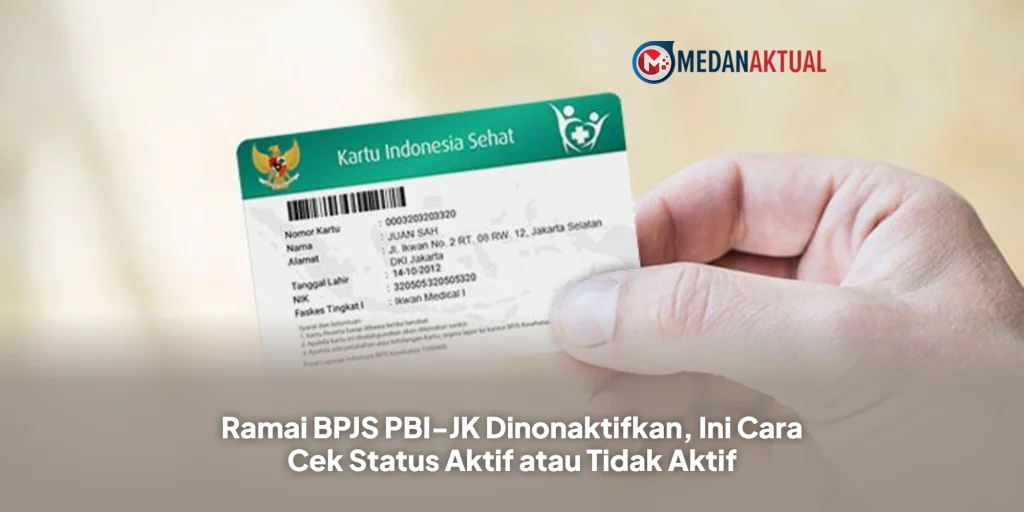 Ramai BPJS PBI-JK Dinonaktifkan, Ini Cara Cek Status Aktif atau Tidak Aktif