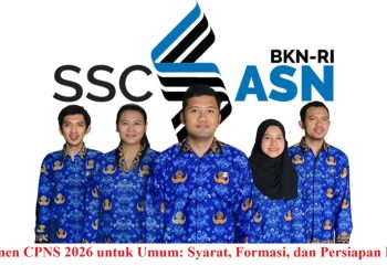Rekrutmen CPNS 2026 untuk Umum: Syarat, Formasi, dan Persiapan Pelamar