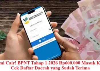 Resmi Cair! BPNT Tahap 1 2026 Rp600.000 Masuk KKS, Cek Daftar Daerah yang Sudah Terima