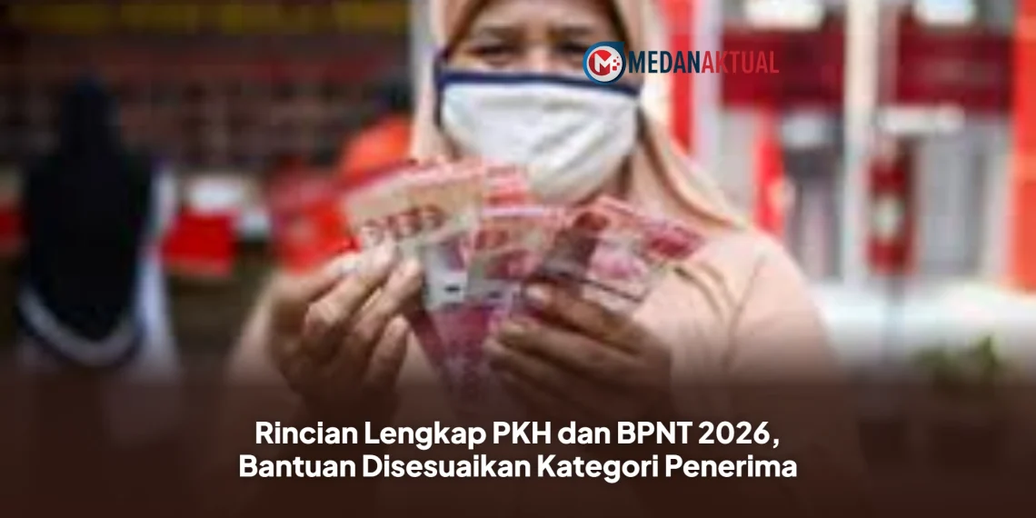 Rincian Lengkap PKH dan BPNT 2026, Bantuan Disesuaikan Kategori Penerima