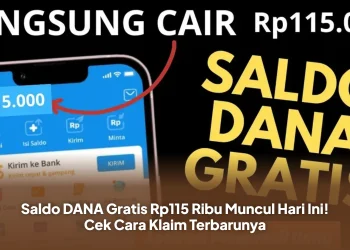 Saldo DANA Gratis Rp115 Ribu Muncul Hari Ini! Cek Cara Klaim Terbarunya