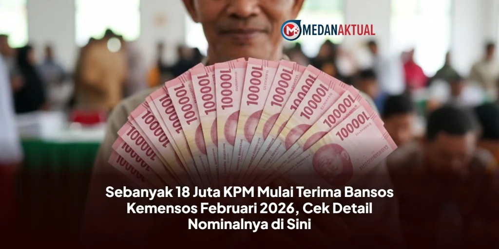 Sebanyak 18 Juta KPM Mulai Terima Bansos Kemensos Februari 2026, Cek Detail Nominalnya di Sini