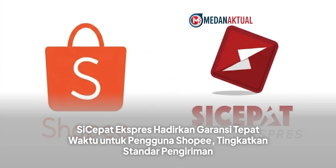 SiCepat Ekspres Hadirkan Garansi Tepat Waktu untuk Pengguna Shopee, Tingkatkan Standar Pengiriman