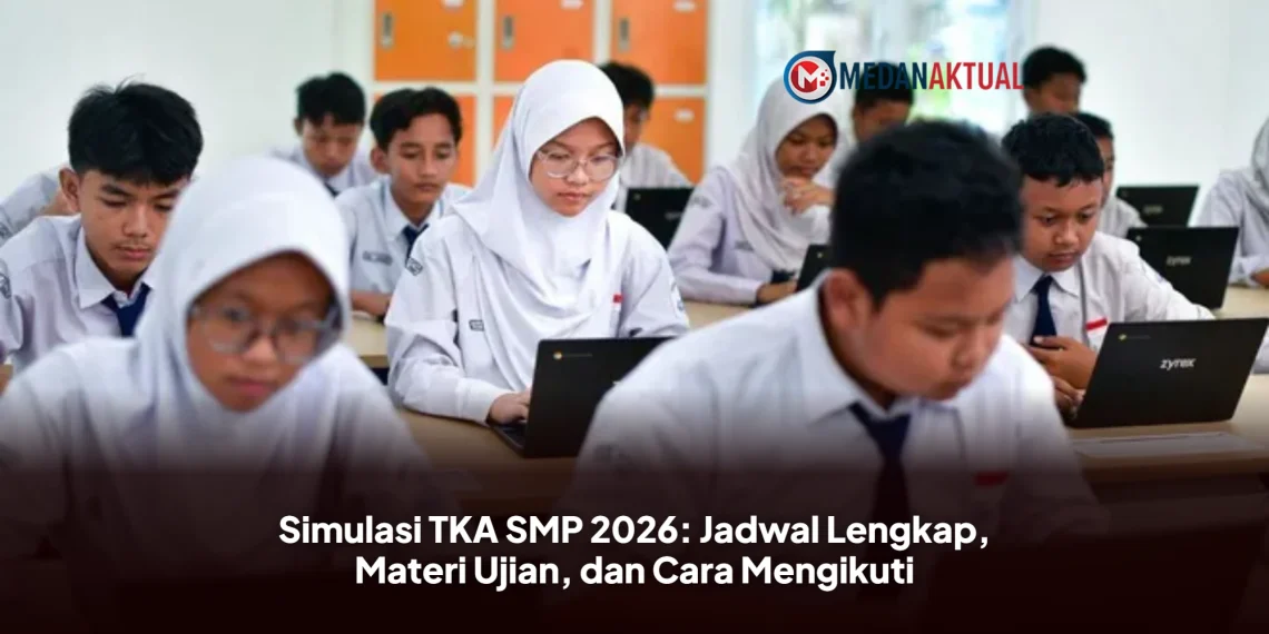 Simulasi TKA SMP 2026: Jadwal Lengkap, Materi Ujian, dan Cara Mengikuti