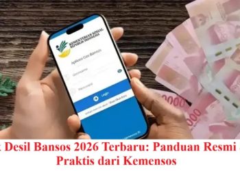 Cek Desil Bansos 2026 Terbaru: Panduan Resmi & Praktis dari Kemensos