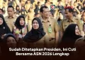 Sudah Ditetapkan Presiden, Ini Cuti Bersama ASN 2026 Lengkap