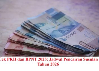 Cek PKH dan BPNT 2025: Jadwal Pencairan Susulan Tahun 2026