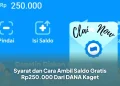 Syarat dan Cara Ambil Saldo Gratis Rp250.000 Dari DANA Kaget