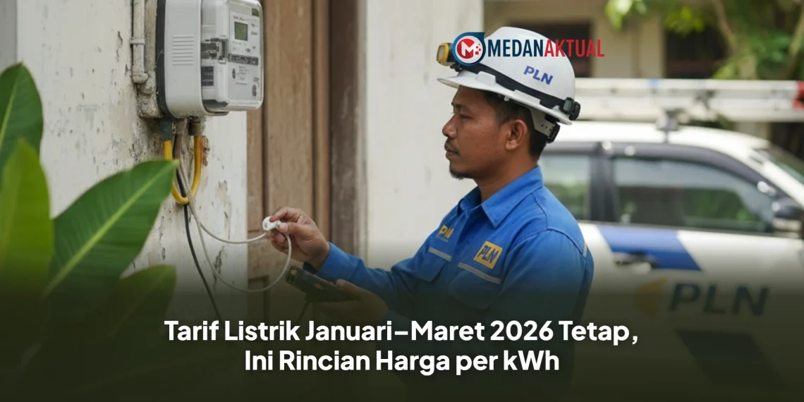 Tarif Listrik Januari–Maret 2026 Tetap, Ini Rincian Harga per kWh