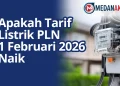 Apakah Tarif Listrik PLN 1 Februari 2026 Naik