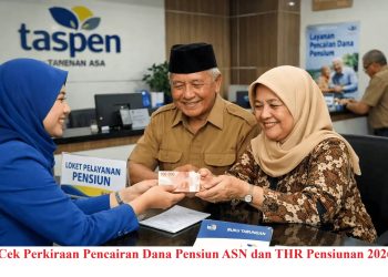 Cek Perkiraan Pencairan Dana Pensiun ASN dan THR Pensiunan 2026