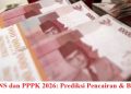 THR PNS dan PPPK 2026: Prediksi Pencairan & Besaran