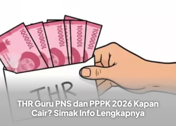 THR Guru PNS dan PPPK 2026 Kapan Cair? Simak Info Lengkapnya