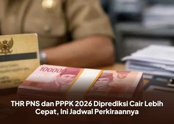 THR PNS dan PPPK 2026 Diprediksi Cair Lebih Cepat, Ini Jadwal Perkiraannya