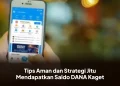 Tips Aman dan Strategi Jitu Mendapatkan Saldo DANA Kaget