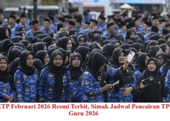 SKTP Februari 2026 Resmi Terbit, Simak Jadwal Pencairan TPG Guru 2026