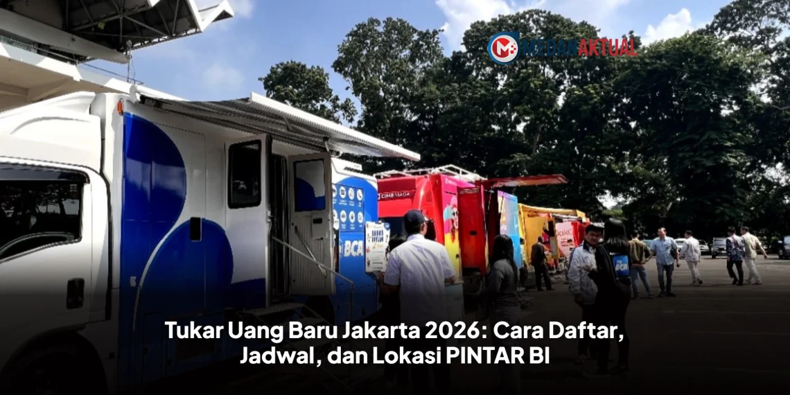 Tukar Uang Baru Jakarta 2026: Cara Daftar, Jadwal, dan Lokasi PINTAR BI