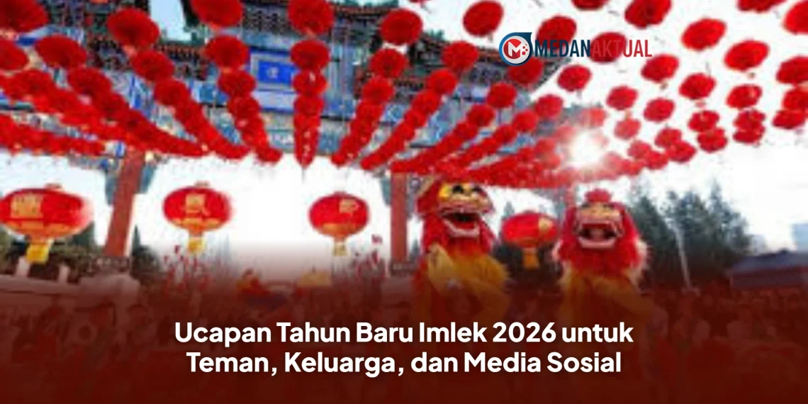 Ucapan Tahun Baru Imlek 2026 untuk Teman, Keluarga, dan Media Sosial