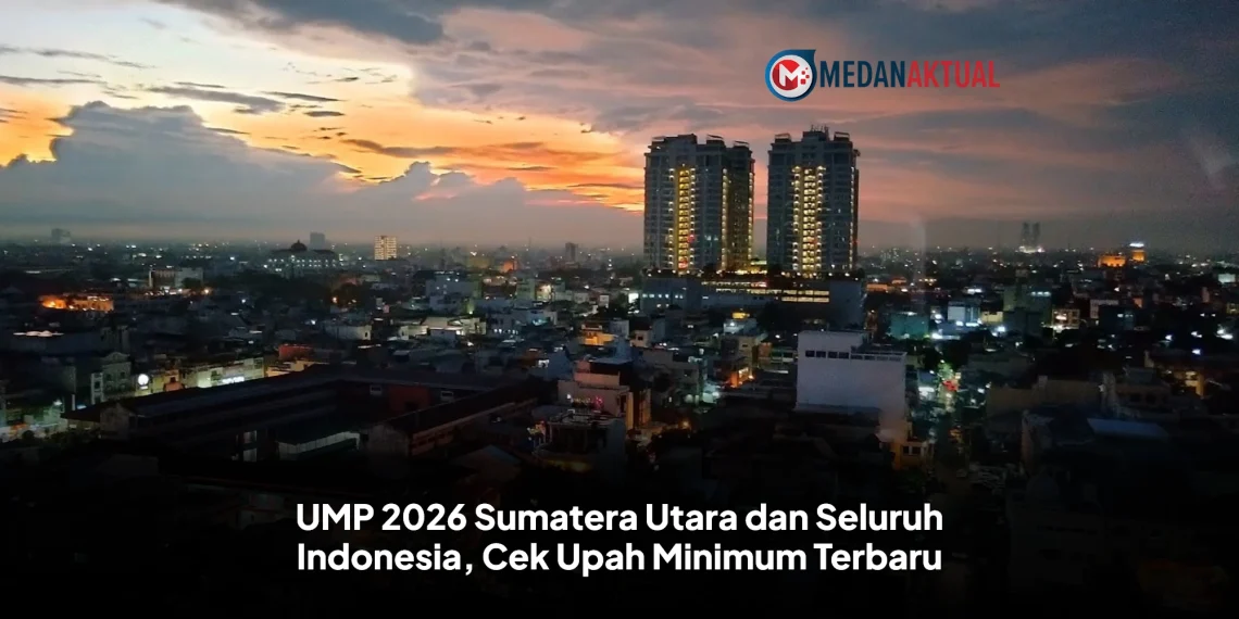 UMP 2026 Sumatera Utara dan Seluruh Indonesia, Cek Upah Minimum Terbaru