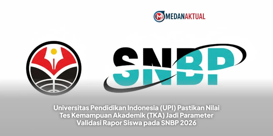 Universitas Pendidikan Indonesia (UPI) Pastikan Nilai Tes Kemampuan Akademik (TKA) Jadi Parameter Validasi Rapor Siswa pada SNBP 2026