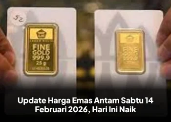 Update Harga Emas Antam Sabtu 14 Februari 2026, Hari Ini Naik