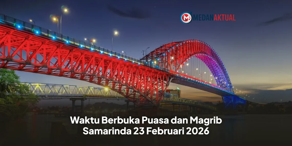 Waktu Berbuka Puasa dan Magrib Samarinda 23 Februari 2026