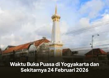 Waktu Buka Puasa di Yogyakarta dan Sekitarnya 24 Februari 2026