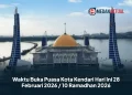 Waktu Buka Puasa Kota Kendari Hari Ini 28 Februari 2026 / 10 Ramadhan 2026