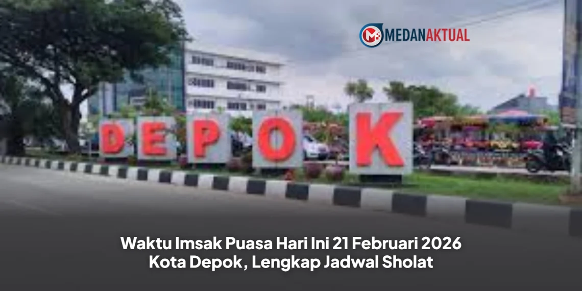 Waktu Imsak Puasa Hari Ini 21 Februari 2026 Kota Depok, Lengkap Jadwal Sholat