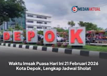 Waktu Imsak Puasa Hari Ini 21 Februari 2026 Kota Depok, Lengkap Jadwal Sholat