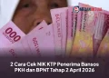 2 Cara Cek NIK KTP Penerima Bansos PKH dan BPNT Tahap 2 April 2026