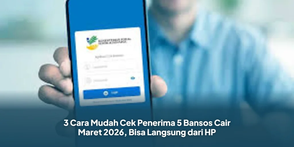 3 Cara Mudah Cek Penerima 5 Bansos Cair Maret 2026, Bisa Langsung dari HP