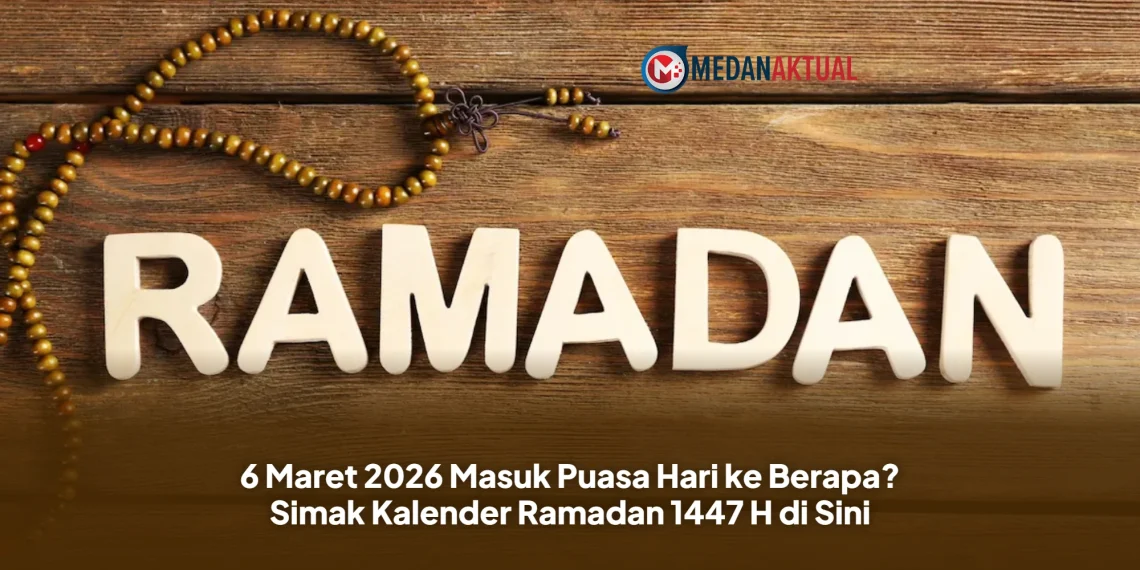 6 Maret 2026 Masuk Puasa Hari ke Berapa? Simak Kalender Ramadan 1447 H di Sini