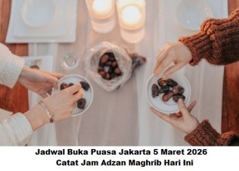 Jadwal Buka Puasa Jakarta 5 Maret 2026: Catat Jam Adzan Maghrib Hari Ini