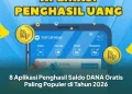 8 Aplikasi Penghasil Saldo DANA Gratis Paling Populer di Tahun 2026